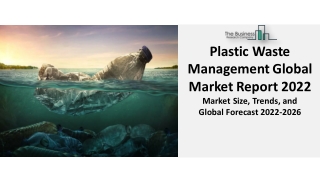 Plastic Waste Management Market By Region, Size, Share And Overview 2022 - 2031