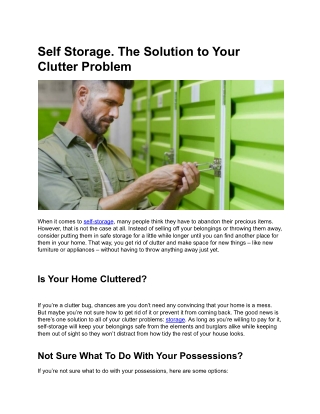 Self Storage. The Solution to Your Clutter Problem