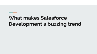 What makes Salesforce Development a buzzing trend