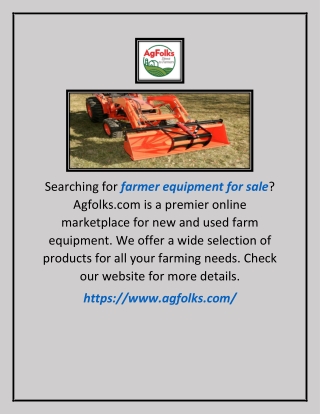 Farmer Equipment for Sale | Agfolks.com