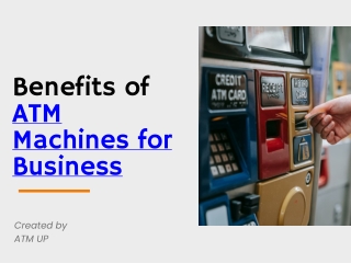 Benefits of ATM Machine for Business | ATM UP