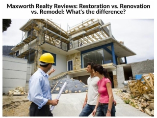 Maxworth Realty Reviews - Restoration vs. Renovation vs. Remodel What's the difference