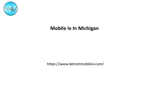 Mobile Iv In Michigan Detroitmobileiv.com...