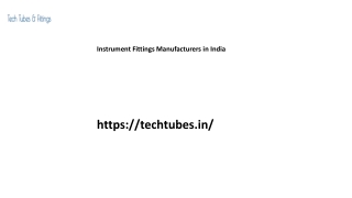 Instrument Fittings Manufacturers in India Techtubes.in..