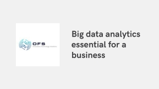 Big data analytics essential for a business