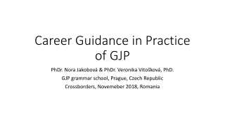 Career Guidance in Practice of GJP