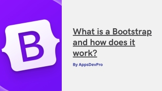 What is a Bootstrap and how does it work?
