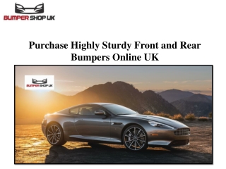 Purchase Highly Sturdy Front and Rear Bumpers Online UK