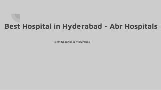 Best Hospital in Hyderabad - Abr Hospitals