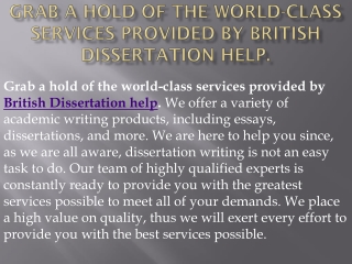 Grab a hold of the world-class services provided British Dissertation help