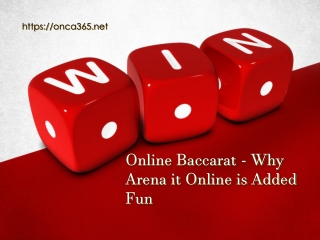 2.Online Baccarat - Why Arena it Online is Added Fun