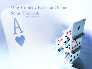 3.Why Comedy Baccarat Online - Some Thoughts