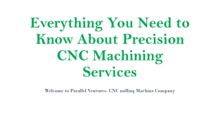 Everything You Need to Know About Precision CNC Machining Services