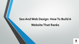 Seo And Web Design: How To Build A Website That Ranks