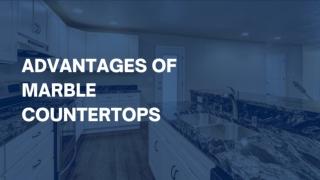Advantages of Marble Countertops