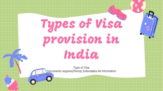 Types of visa provision in India & Documents Required