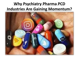 Some other contributors accelerated the growth of PCD Pharma