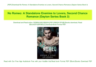 [PDF] Download No Romeo A Standalone Enemies to Lovers  Second Chance Romance (Dayton Series Book 3) (READ PDF EBOOK)