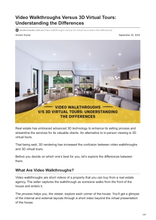 Video Walkthroughs Versus 3D Virtual Tours Understanding the Differences