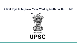 4 Best Tips to Improve Your Writing Skills for the UPSC Mains Exam