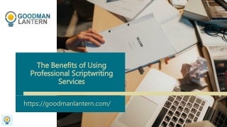 The Benefits of Using Professional Scriptwriting Services
