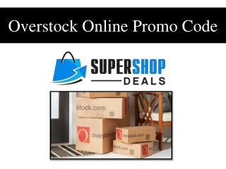 Overstock Online Promo Code