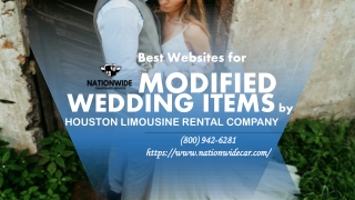 Best Websites for Modified Wedding Items by Houston Limousine Rental Company