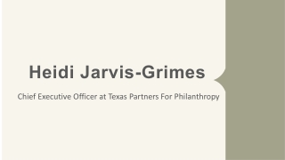 Heidi Jarvis-Grimes - A Resourceful Professional