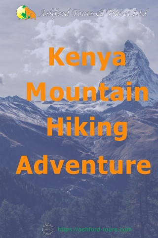Kenya Mountain Hiking Adventure