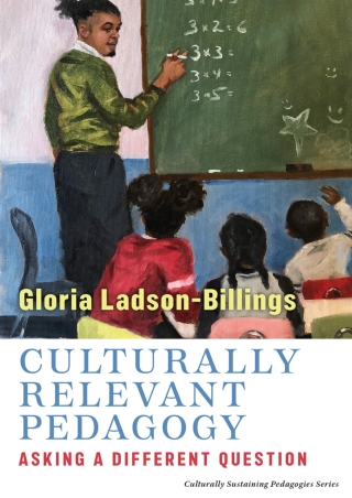 ePUB  Culturally Relevant Pedagogy Asking a Different Question Culturally
