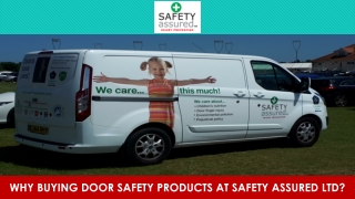 Why Buying Door Safety Products at Safety Assured Ltd?