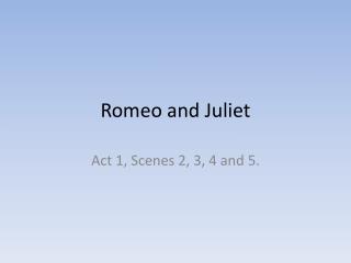 Romeo and Juliet