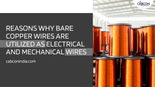 Reasons why bare copper wires are utilized as electrical and mechanical wires