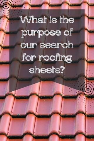 What is the purpose of our search for roofing sheets Mohit Bansal Chandigarh