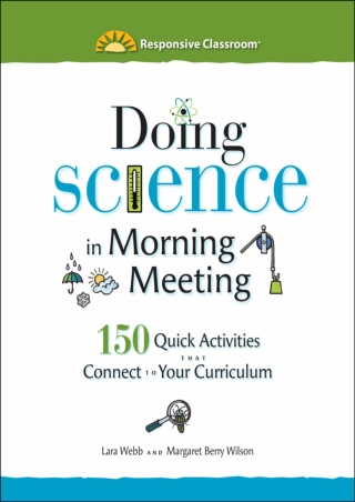 DOWNLOA T  Doing Science in Morning Meeting 150 Quick Activities that