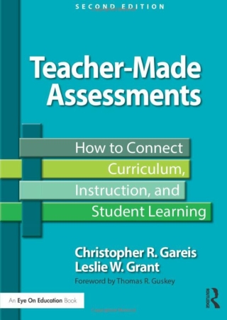 DOWNLOA T  Teacher Made Assessments How to Connect Curriculum Instruction