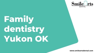 Family dentistry Yukon OK