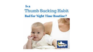 Is a Thumb Sucking Habit Bad For Night-Time Routine?