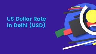 Get Live Updates on Today usd rate in delhi