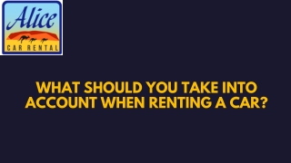 What Should You Take Into Account When Renting a Car?