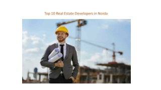 Top 10 Real Estate Developers in Noida