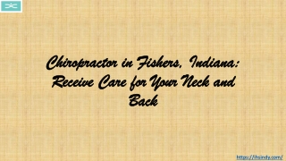 Chiropractor in Fishers Indiana Receive Care for Your Neck and Back