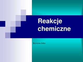 Reakcje chemiczne