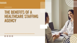 The Benefits of a Healthcare Staffing Agency