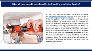 What all things would be Included in the Plumbing Installation Service?