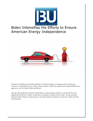 Biden Intensifies His Efforts to Ensure American Energy Independence