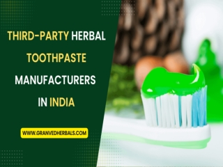 Third-Party Herbal Toothpaste Manufacturers in India