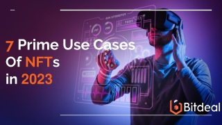 7 Prime Use Cases  Of NFTs  in 2023