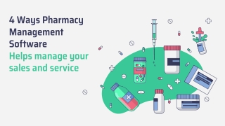 4 ways Pharmacy Management Software helps manage your sales and service