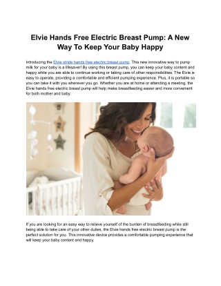 Elvie Hands Free Electric Breast Pump: A New Way To Keep Your Baby Happy